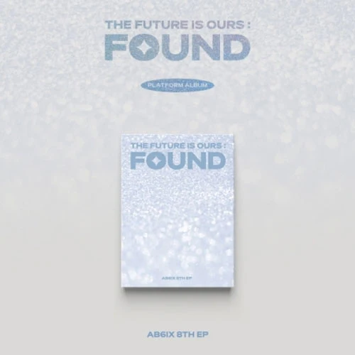 에이비식스 | AB6IX 8TH EP ALBUM [ THE FUTURE IS OURS : FOUND ] PLATFORM VER.
