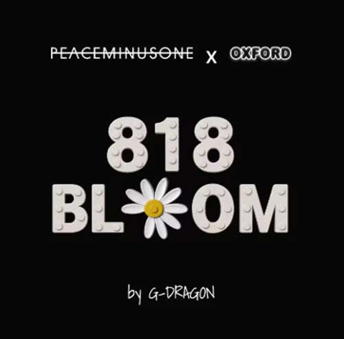 G-DRAGON 818 BLOOM [ PEACEMINUSONE X OXFORD ] LIMITED EDITION+GIFT