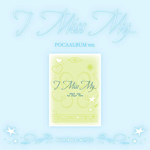 퍼플키스 | PURPLE KISS 2ND SINGLE [ I MISS MY...] POCA VER.