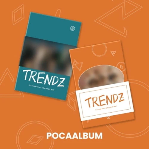 트렌드지 | TRENDZ 3RD SINGLE ALBUM [ STILL ON MY WAY ] POCA ALBUM