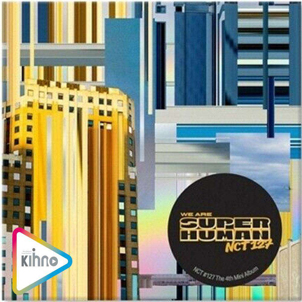 엔시티127 | NCT 127 4TH MINI ALBUM [ WE ARE SUPERHUMAN ] KIHNO KIT