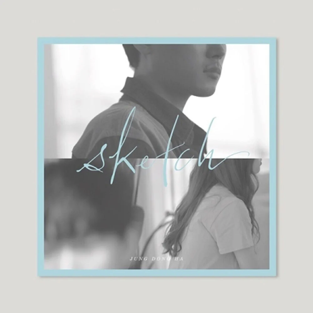 정동하 | JUNG DONG HA | SKETCH (EP)