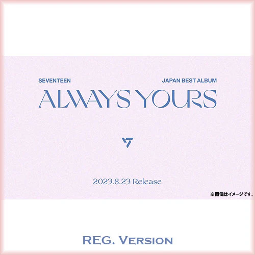 SEVENTEEN JAPAN BEST ALBUM [ALWAYS YOURS] REGULAR VERSION - Image 2