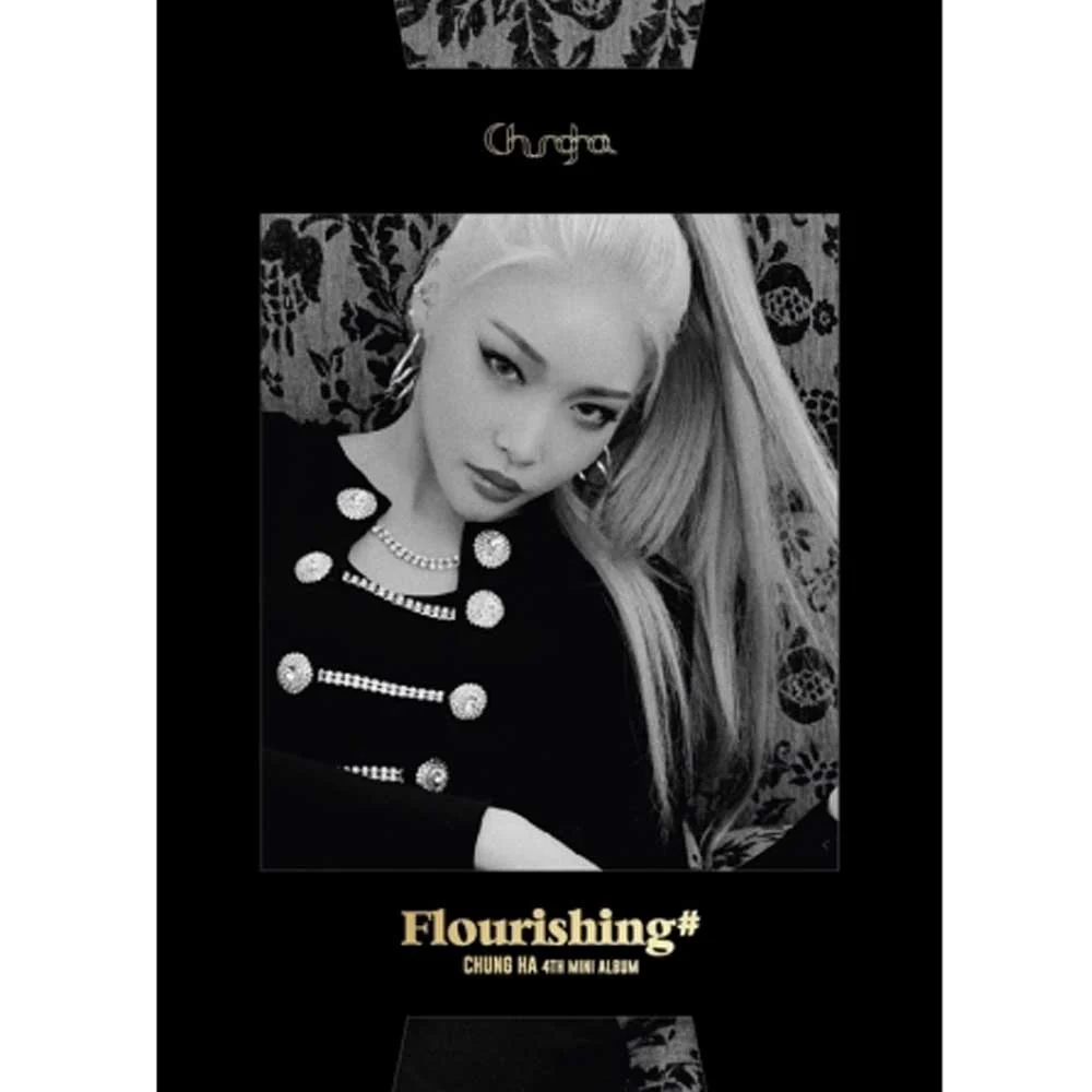 청하 | CHUNGHA 4TH MINI ALBUM [ FLOURISHING ]