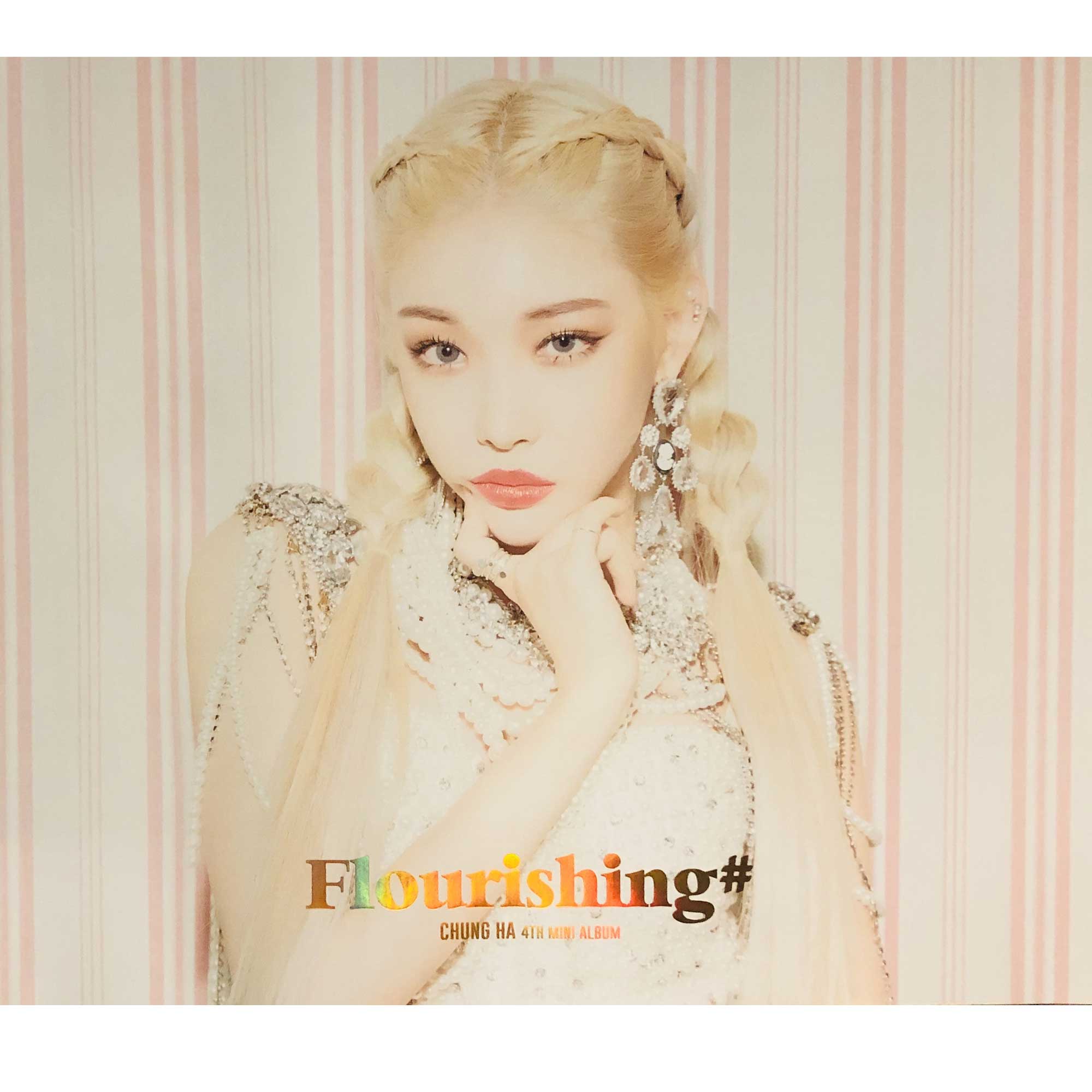 청하 | CHUNGHA | 4TH MINI ALBUM [ FLOURISHING ] | POSTER ONLY