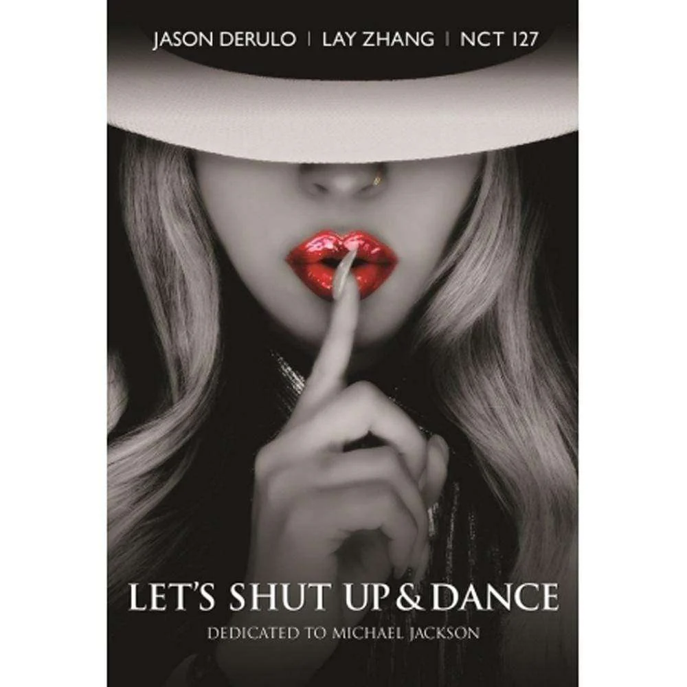 엔씨티127 | NCT 127 FT. LAY, JASON DERULO [ LET'S SHUT UP & DANCE ]