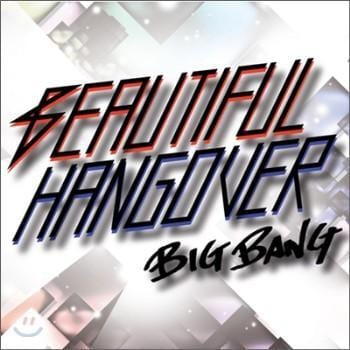 빅뱅 | BIGBANG 5TH JAPANESE SINGLE [ BEAUTIFUL HANGOVER ]