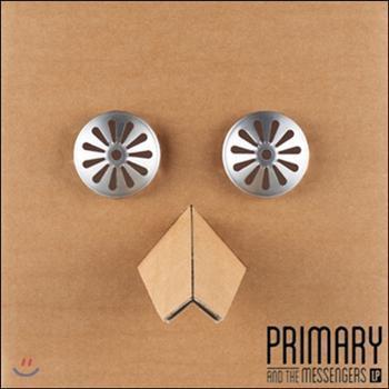 프라이머리 | PRIMARY Primary and the Messengers LP