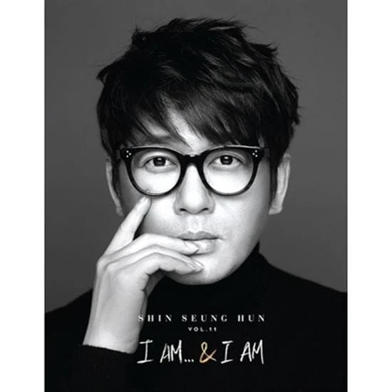 신승훈 | Shin Seunghoon VOL.11/ I AM…& I AM