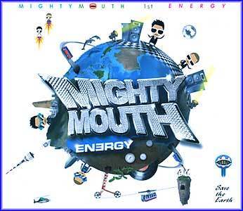 마이티 마우스 Mighty Mouth | Vol.1 - Energy