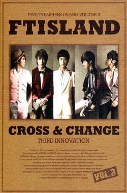 에프티 아일랜드 | F.T. ISLAND 3RD ALBUM [ CROSS & CHANGE ]