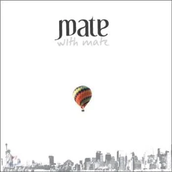 메이트 Mate | with Mate