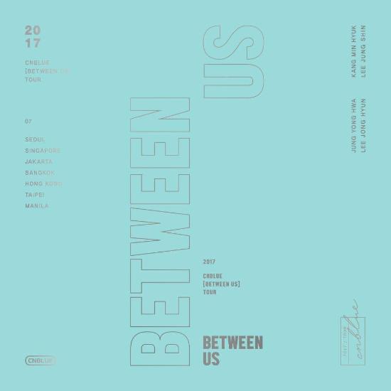 씨엔블루 | CNBLUE 2017 TOUR [ BETWEEN US ] DVD