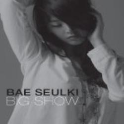 배슬기 (Bae Seulki) | Big Show