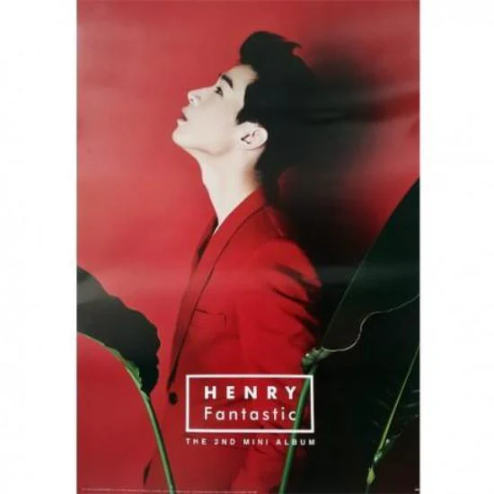 헨리 | HENRY | 2ND MINI ALBUM [ FANTASTIC ] | POSTER ONLY