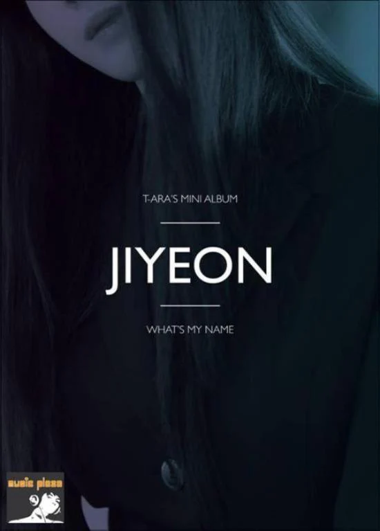 티아라 | T-ARA 13TH MINI ALBUM [ WHAT'S MY NAME ] JIYEON VERSION