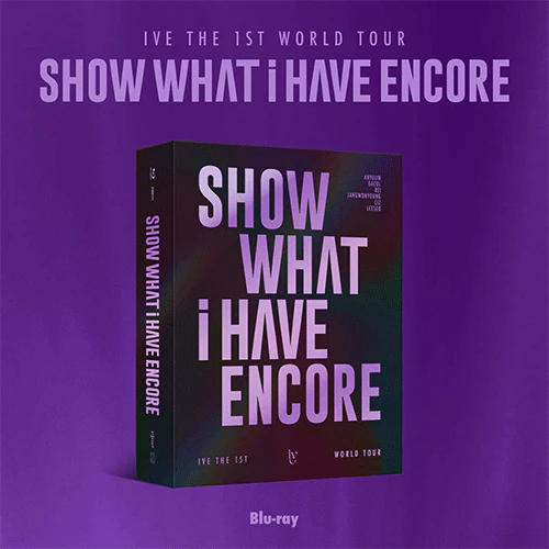 IVE THE 1ST WORLD TOUR [ SHOW WHAT I HAVE- ENCORE ] BLU-RAY