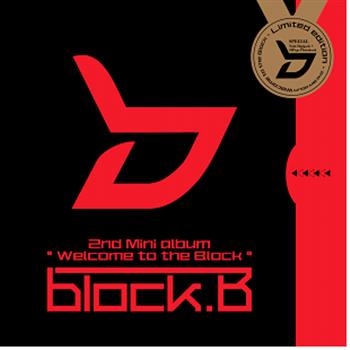 블락비 | BLOCK B 2ND MINI ALBUM [ WELCOME TO THE BLOCK ] LIMITED EDITION