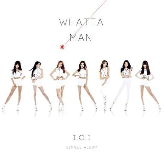 아이오아이 | I.O.I SINGLE ALBUM [ WHATTA MAN ]