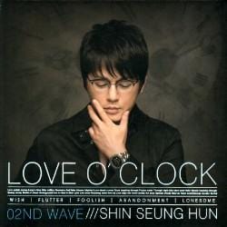신승훈 Shin Seunghun | Love O'Clock