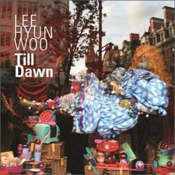 이현우 Lee, Hyunwoo | Till Dawn