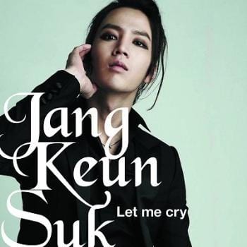 장근석 | JANG KEUNSUKLET ME CRY