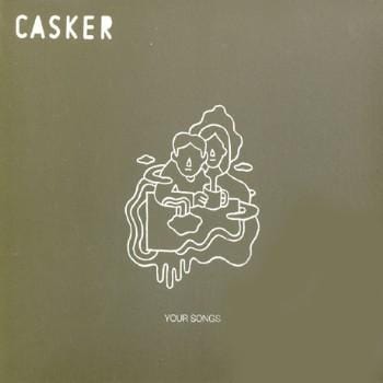 캐스커 | CASKERYOUR SONGS