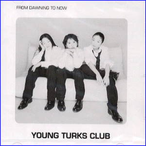 영턱스 클럽 Young Turks Club | From Dawning to Now