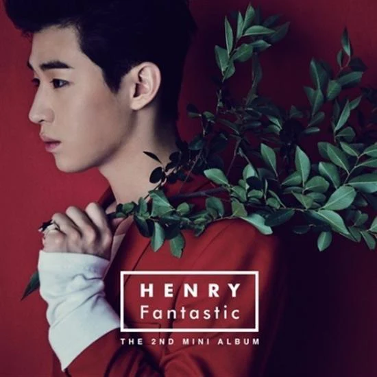 헨리 | HENRY 2ND MINI ALBUM [ FANTASTIC ]
