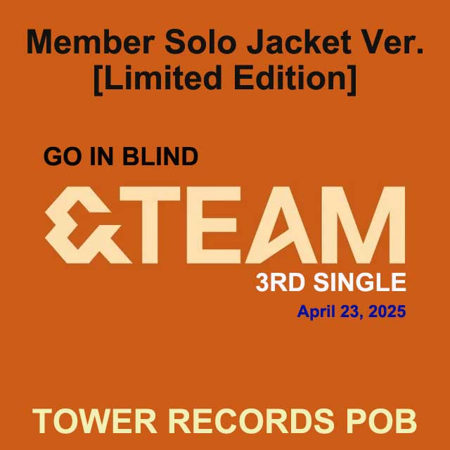 &TEAM 3rd Single [Go In Blind] [Member Solo Jacket Ver. / Limited Edition] TOWER RECORDS