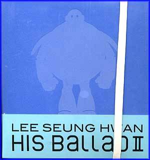 이승환 | LEE SEUNGHWAN [ HIS BALLAD II ]